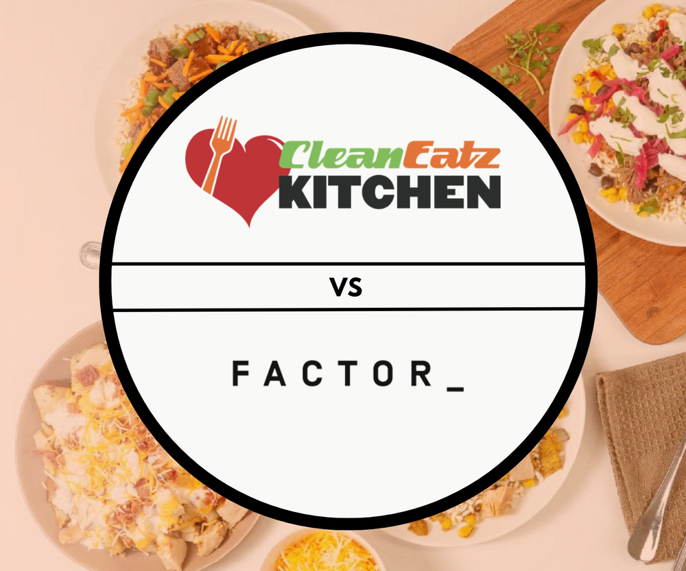 Clean Eatz Kitchen vs Factor: Which One Wins in 2026