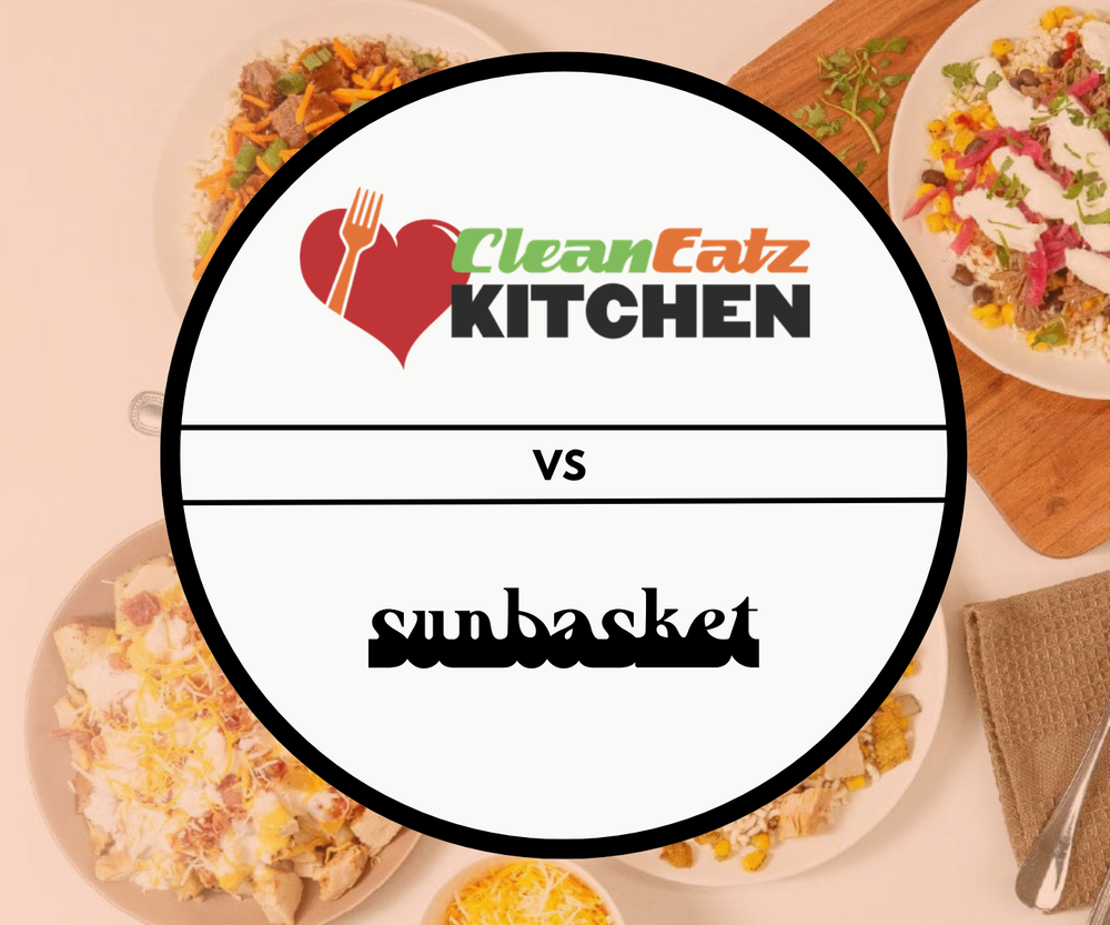 Clean Eatz Kitchen vs Sun Basket: Ready to Eat or Organic Meal Kit?