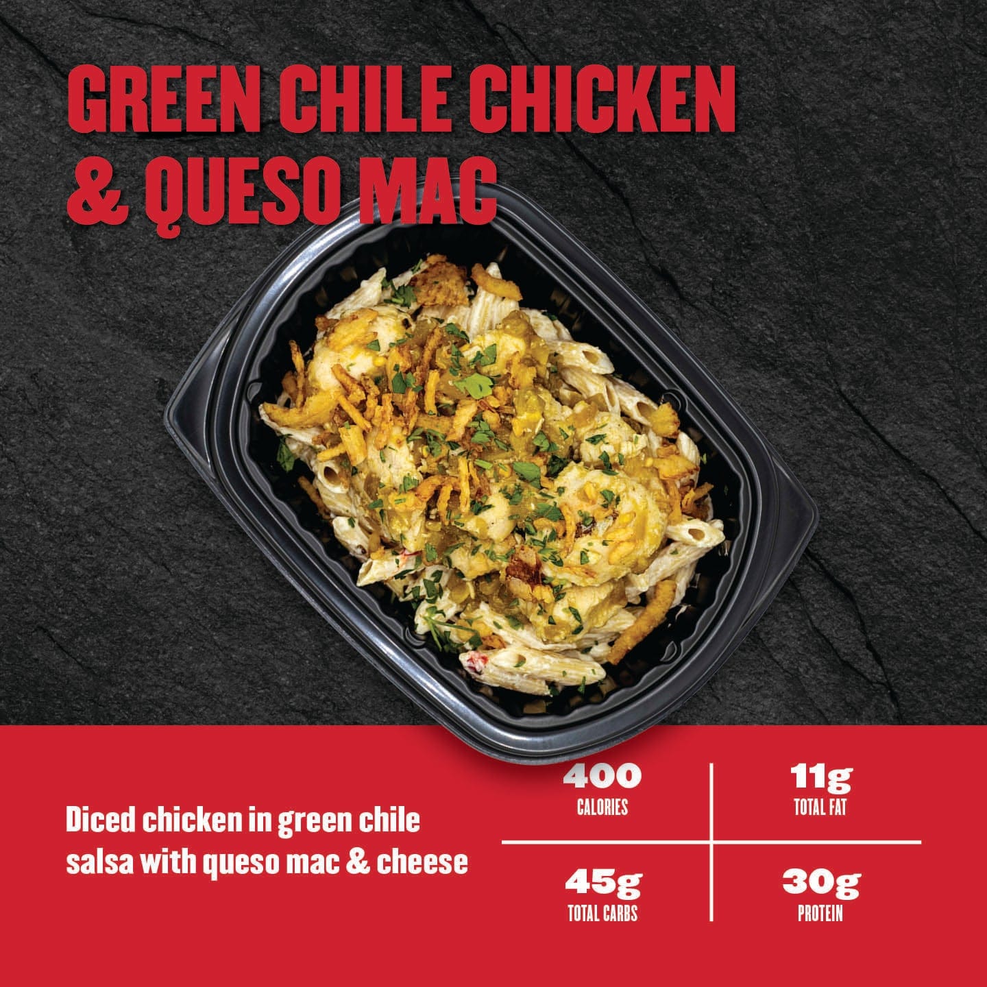 Container of green chile chicken and queso mac with nutritional information on a black background