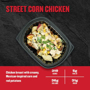 Street Corn Chicken — chicken breast with creamy, Mexican-inspired corn and red potatoes; 310 calories, 5g fat, 36g carbs, 31g protein.