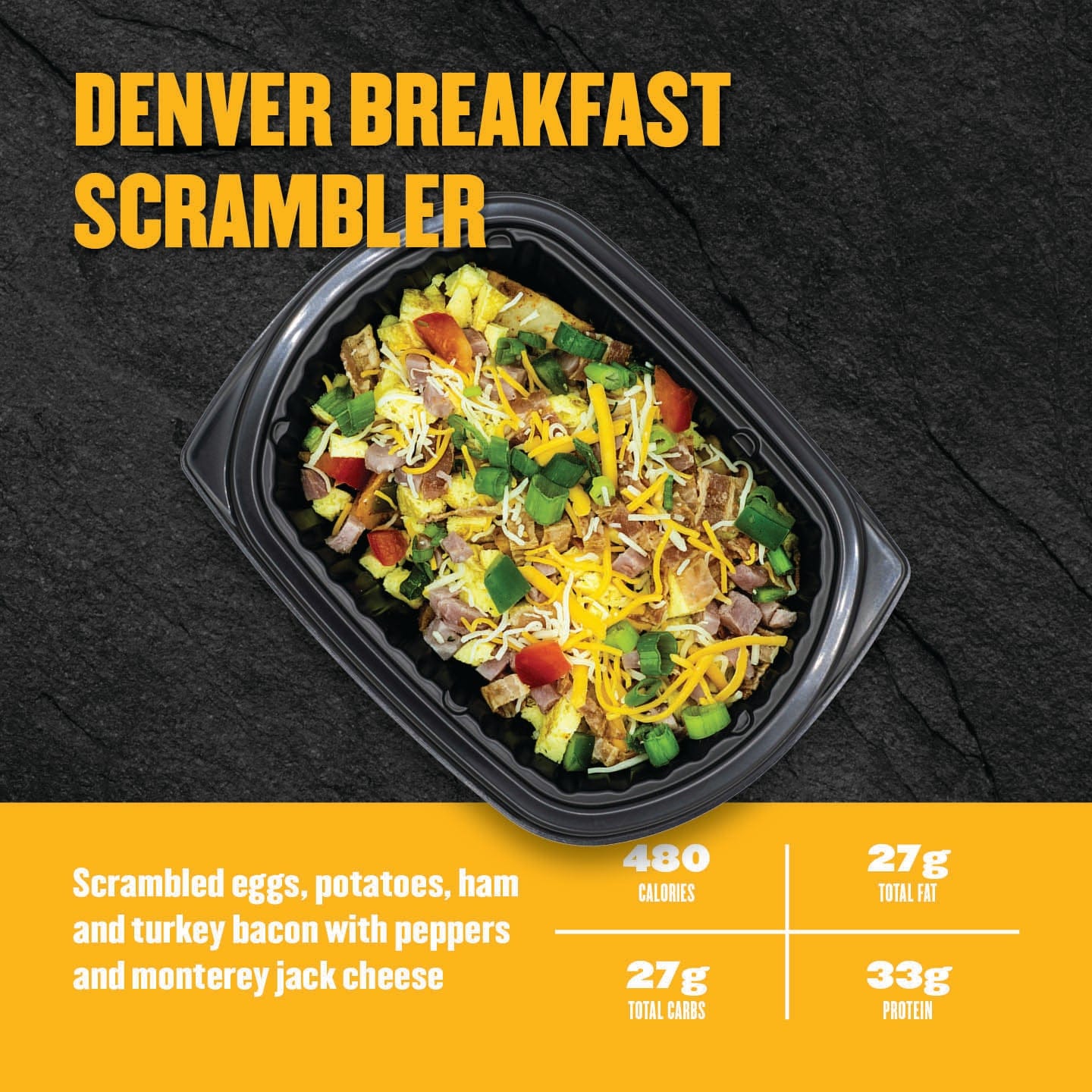 Denver Breakfast Scrambler in a black container with nutritional information on a dark background