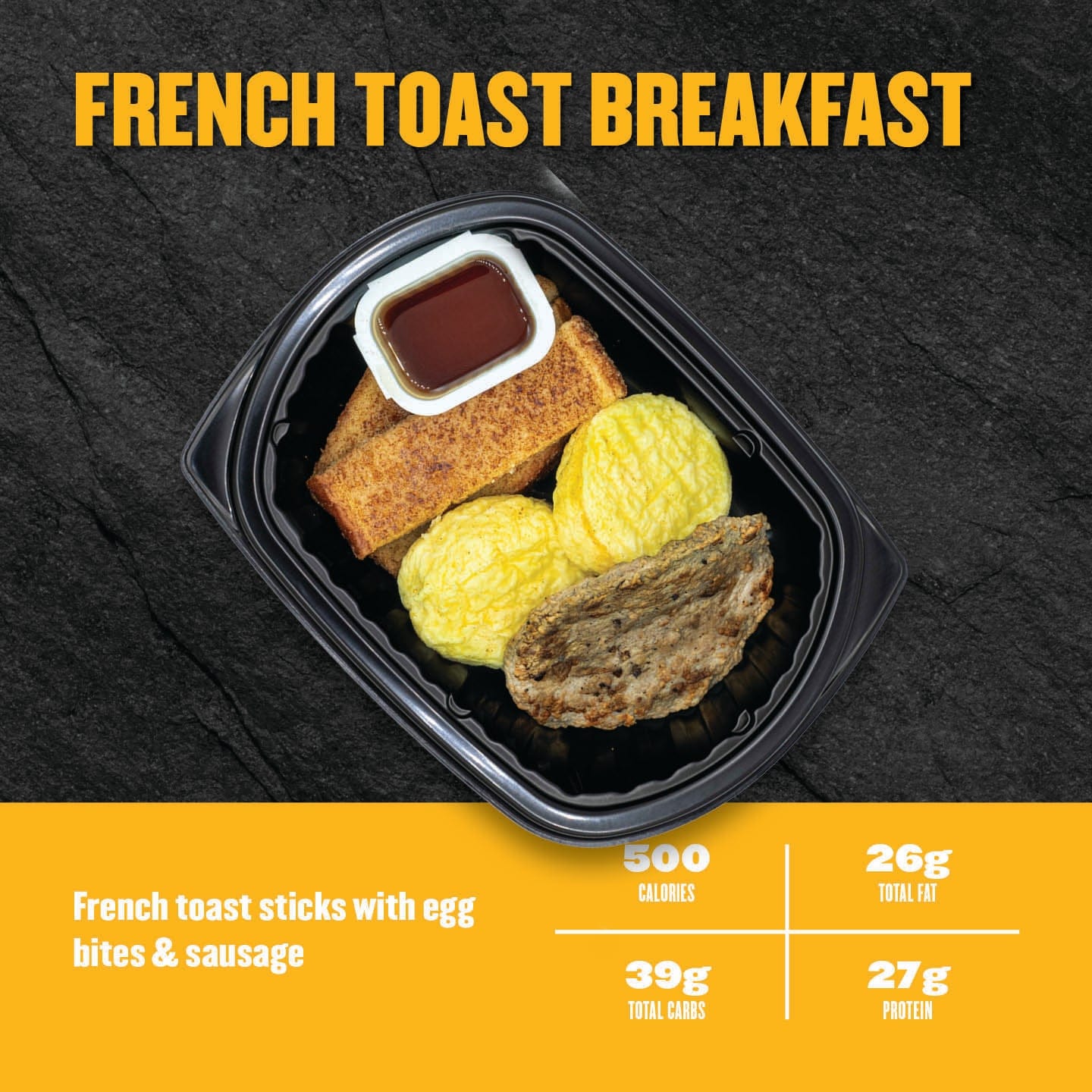 Clean Eatz Kitchen French Toast Breakfast – french toast sticks with syrup, egg bites and sausage patty, high-protein meal